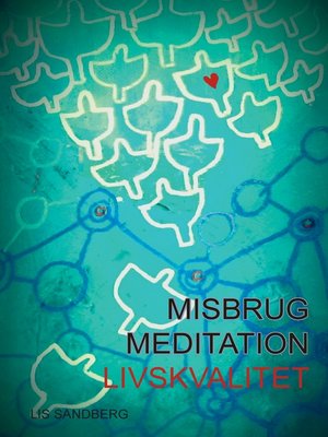 cover image of Misbrug, Meditation, Livskvalitet